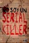 [John Cleaver 01] • No soy un serial killer